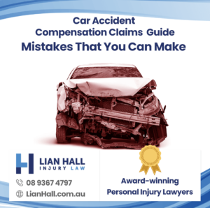 Car Accident Compensation Claims Guide - Mistakes That You Can Make