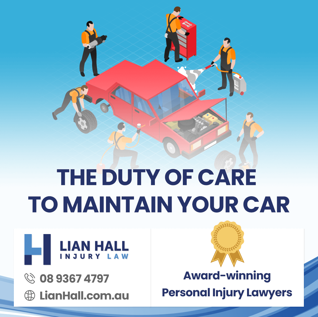 The duty of care to maintain your car