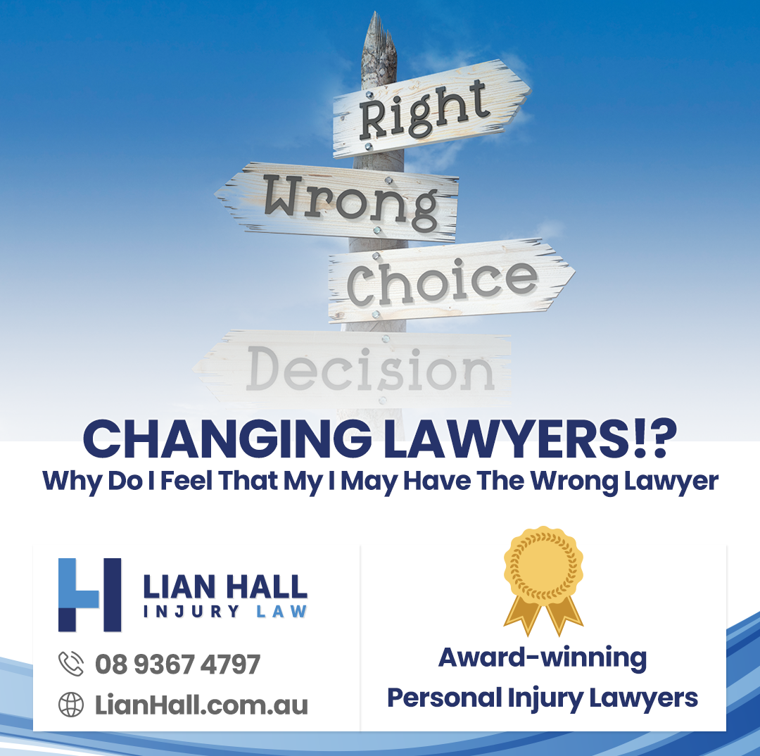 Changing Lawyers: Why Do I Feel That My I May Have The Wrong Lawyer