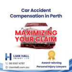 Car Accident Compensation in Perth - Maximizing Your Claim