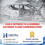 Can a Witness to a Horrible Accident Claim Compensation? A Guide by Perth Car Accident Lawyer